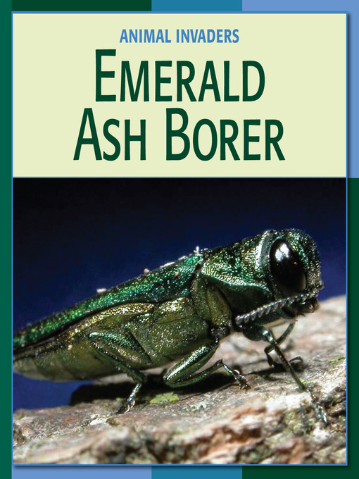 Title details for Emerald Ash Borer by Susan H. Gray - Available